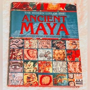 The Hidden Life Of The Ancient Maya Book